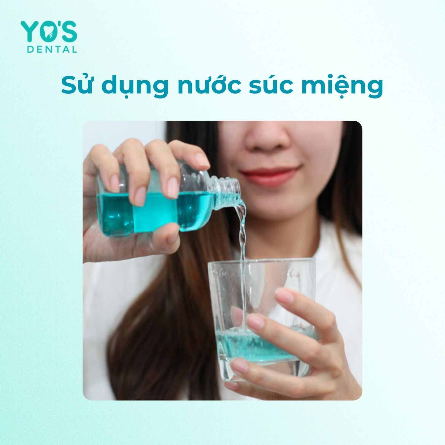 Sử dụng nước súc miệng diệt khuẩn Sử dụng nước súc miệng diệt khuẩn
