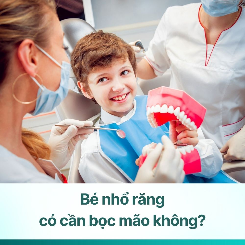 Bé nhổ răng có cần bọc mão không? 4 trường hợp bắt buộc phải bọc