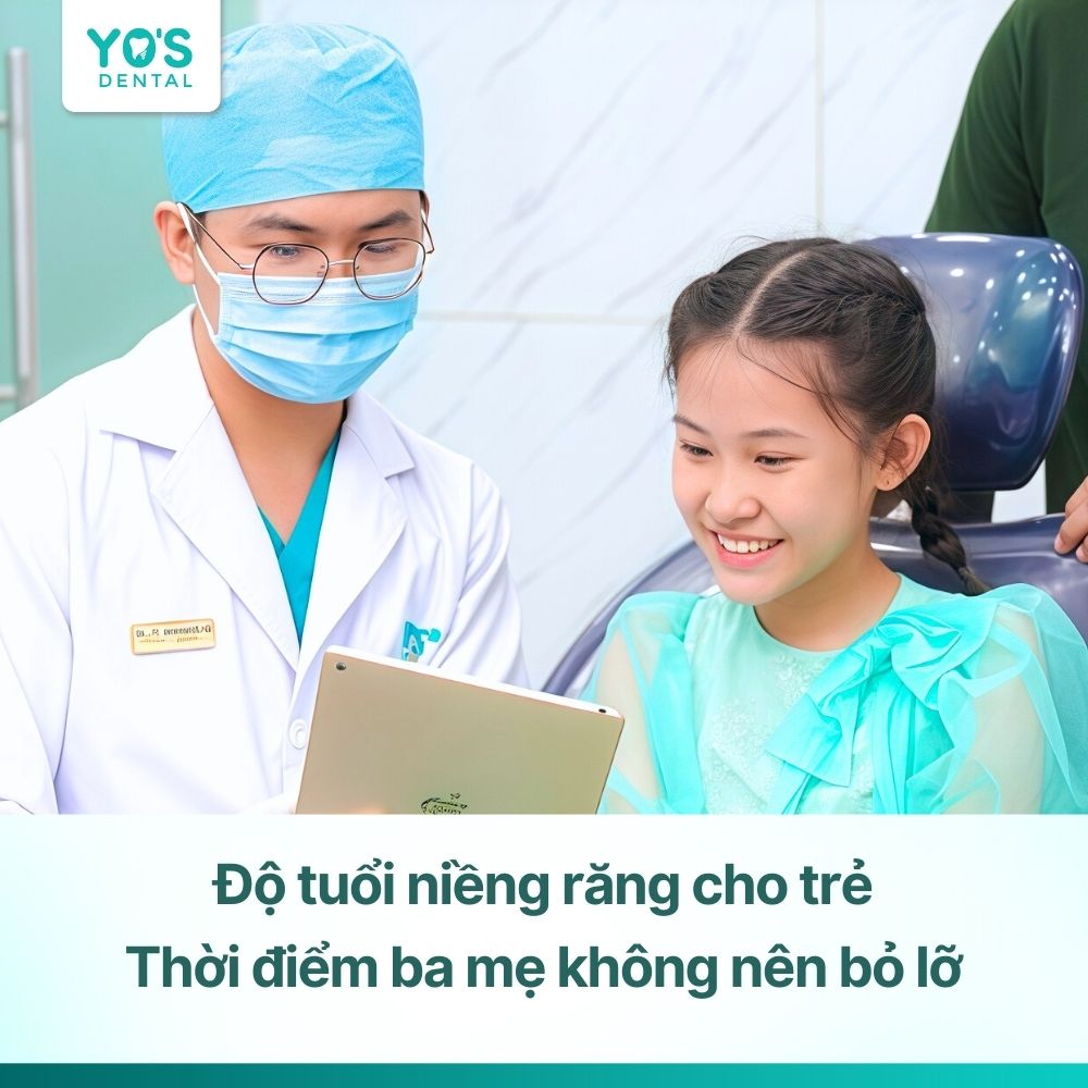 Độ tuổi niềng răng cho trẻ: Thời điểm vàng bố mẹ không nên bỏ lỡ
